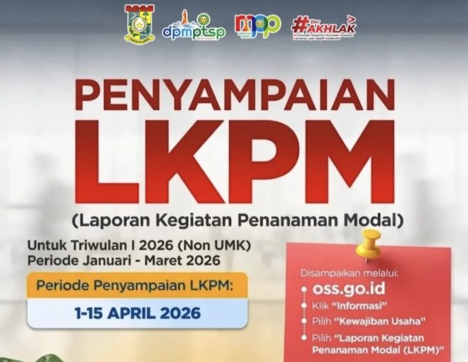 
					Mulai 1-15 April, Penyampaian Laporan Kegiatan Penanaman Modal Triwulan 1 Dibuka Melalui Sistem OSS